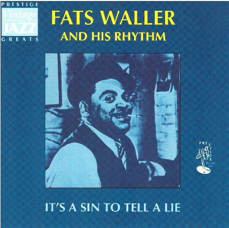 Fats Waller & His Rhythm : It’s A Sin To Tell A Lie (CD, Comp, RM)