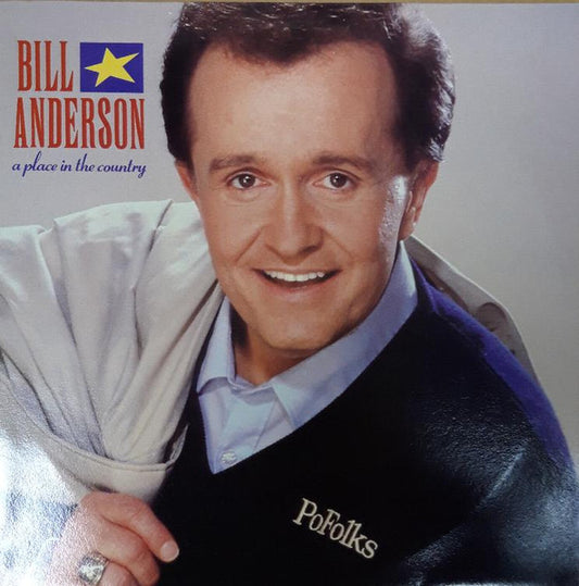 Bill Anderson (2) : A Place In The Country (LP, Album)