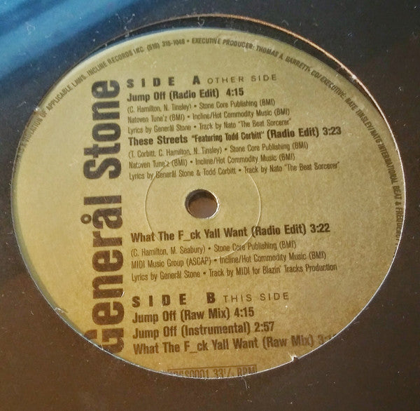 General Stone : Jump Off / These Streets / What The F_ck Yall Want (12")