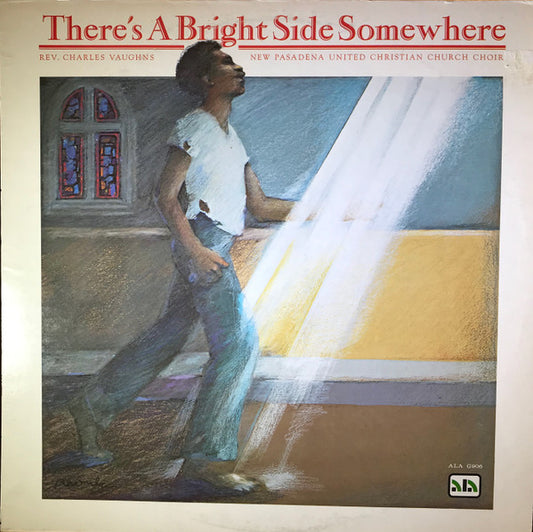 Rev. Charles Vaughns, New Pasadena United Christian Church Choir : There's A Bright Side Somewhere (LP, Album)