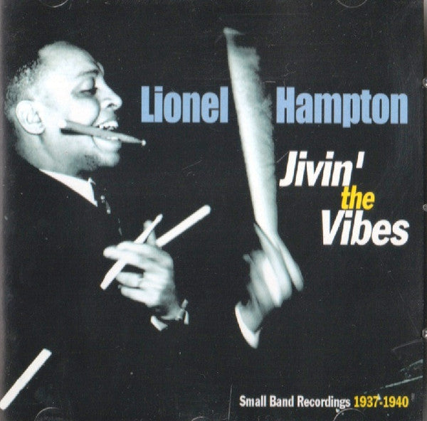 Lionel Hampton : Jivin' The Vibes - Small Band Recordings 1937-1940 (CD)