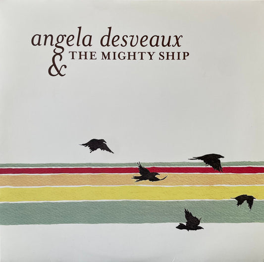 Angela Desveaux & The Mighty Ship : Angela Desveaux & The Mighty Ship (LP, Album)