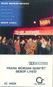 Frank Morgan Quintet : Bebop Lives! (Cass)