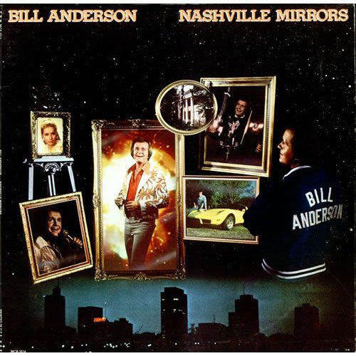 Bill Anderson (2) : Nashville Mirrors (LP, Album, Glo)