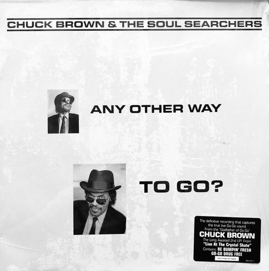Chuck Brown & The Soul Searchers : Any Other Way To Go? (LP, Album)