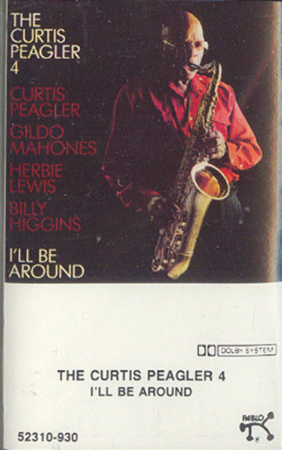 The Curtis Peagler 4 : I'll Be Around (Cass, Album, Dol)