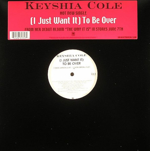 Keyshia Cole : (I Just Want It) To Be Over (12", Single)