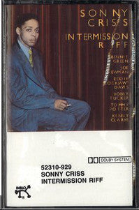 Sonny Criss : Intermission Riff (Cass)