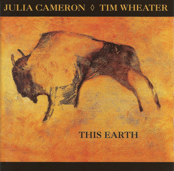 Julia Cameron ♦ Tim Wheater : This Earth (CD, Album)