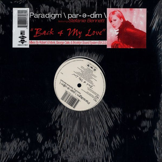 Paradigm (6) Featuring Stefanie Bennett : ...Back 4 My Love (12", Single)
