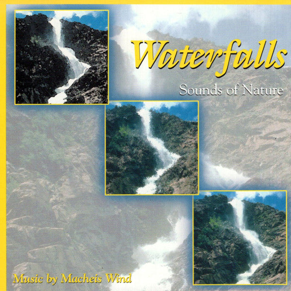 Macheis Wind : Waterfalls - Sounds Of Nature (CD)