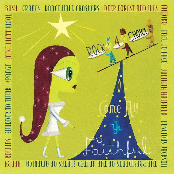 Various : O Come All Ye Faithful: Rock For Choice (CD, Comp)