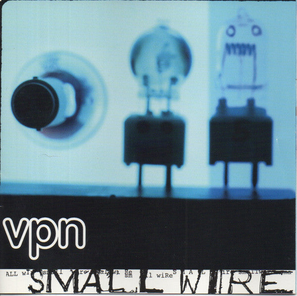 VPN : Small Wire (CD, Album)