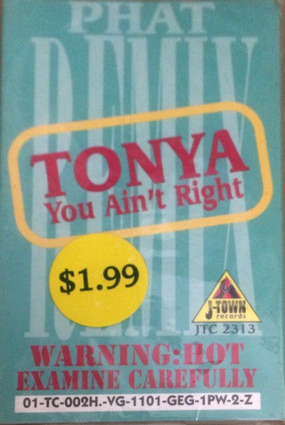 Tonya (4) : You Ain't Right (Remix) (Cass, Single)