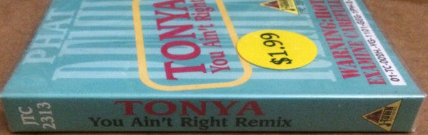 Tonya (4) : You Ain't Right (Remix) (Cass, Single)