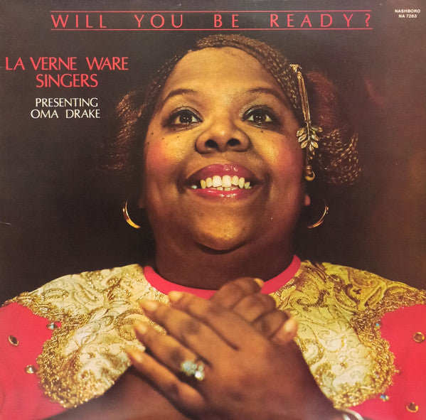 Laverne Ware Singers Presenting Oma Drake : Will You Be Ready? (LP, Album)