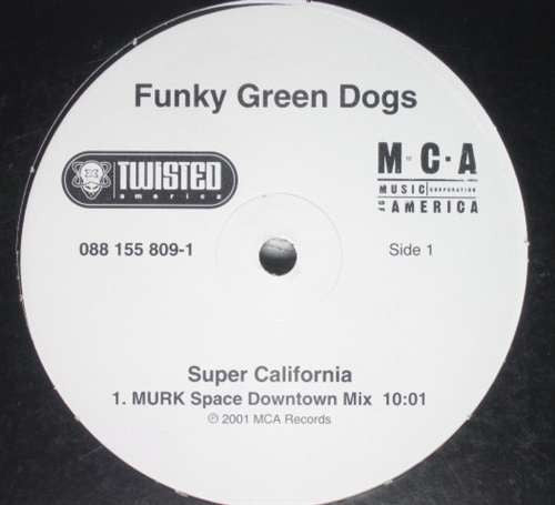 Funky Green Dogs : Super California (12")