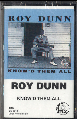 Roy Dunn : Know'd Them All (Cass)
