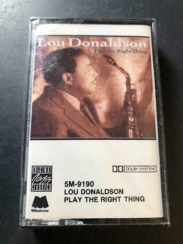 Lou Donaldson : Play The Right Thing (Cass, Album)
