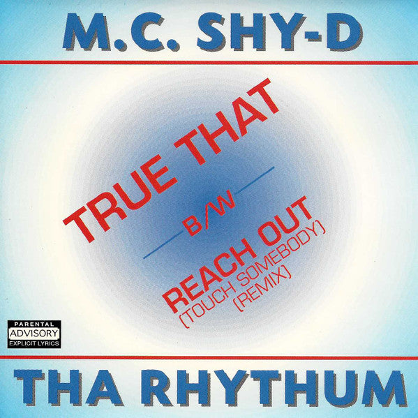 M.C. Shy-D*  /  Tha Rhythum : True That / Reach Out (Touch Somebody) (Remix) (CD, Maxi)