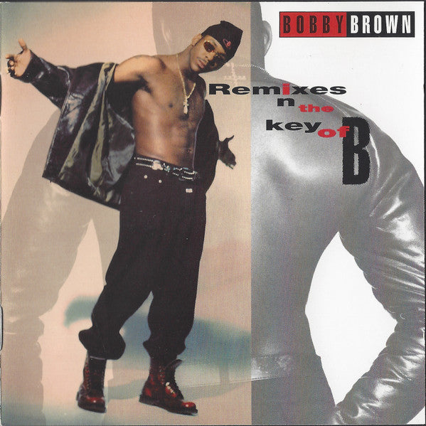 Bobby Brown : Remixes In The Key Of B (CD, Album, Mixed)