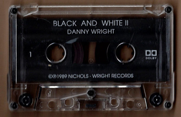 Danny Wright : Black And White II (Cass, Album, Dol)
