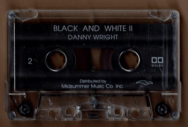 Danny Wright : Black And White II (Cass, Album, Dol)