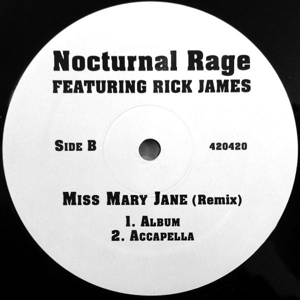 Nocturnal Rage feat. Rick James : Miss Mary Jane (Remix) (12")