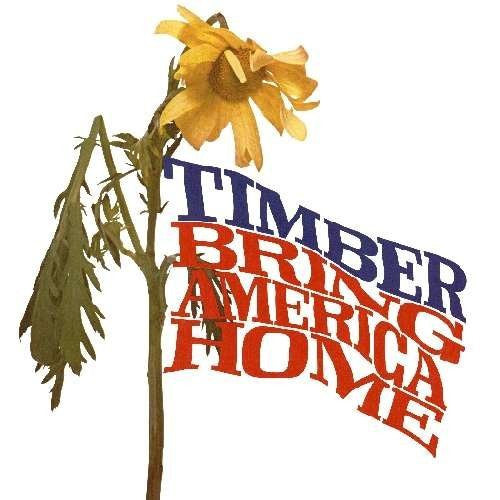 Timber (6) : Bring America Home (CD, Album, RE)