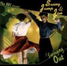 Various : The BBC Presents Swing Jump & Jive - Swinging Out (CD, Album, Comp)