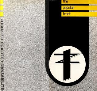The Popular Front : Liberté + Égalité + Dansabilité (12")