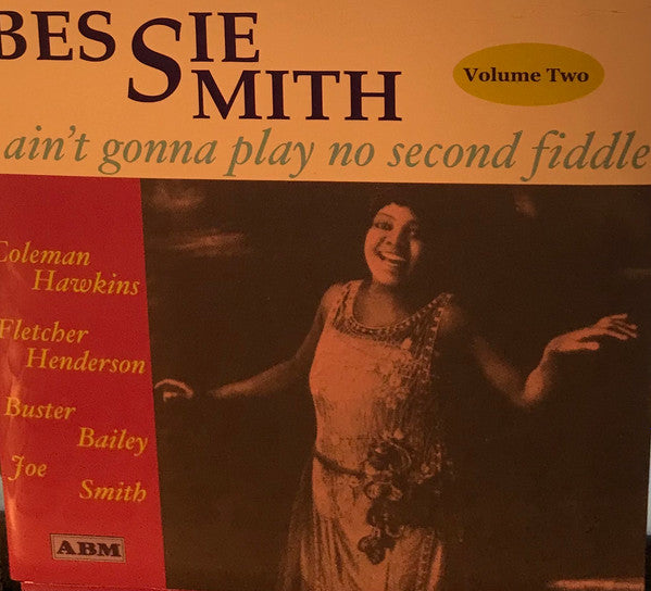 Bessie Smith : I Aint Gonna Play No Second Fiddle (CD, Comp)