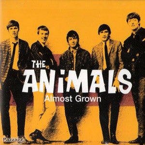 The Animals : Almost Grown (CD, Album)