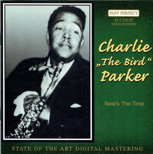 Charlie "The Bird" Parker* : Now's The Time (CD, Comp)