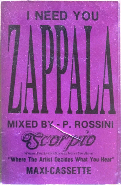 Zappala* : I Need You (Cass, Single)