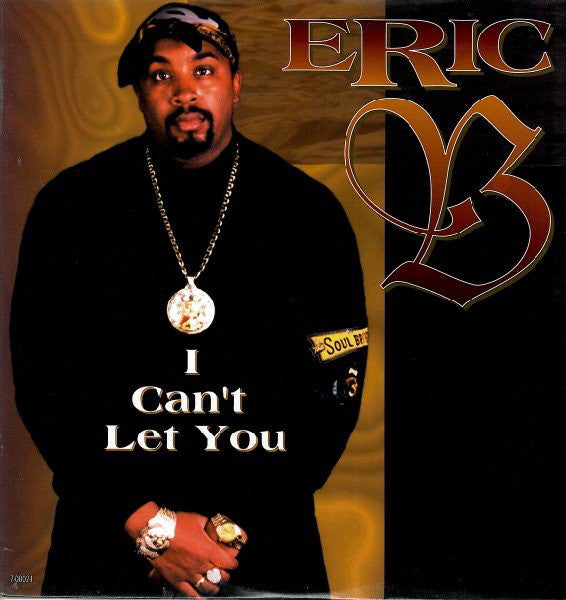 Eric B* : I Can't Let You (12")