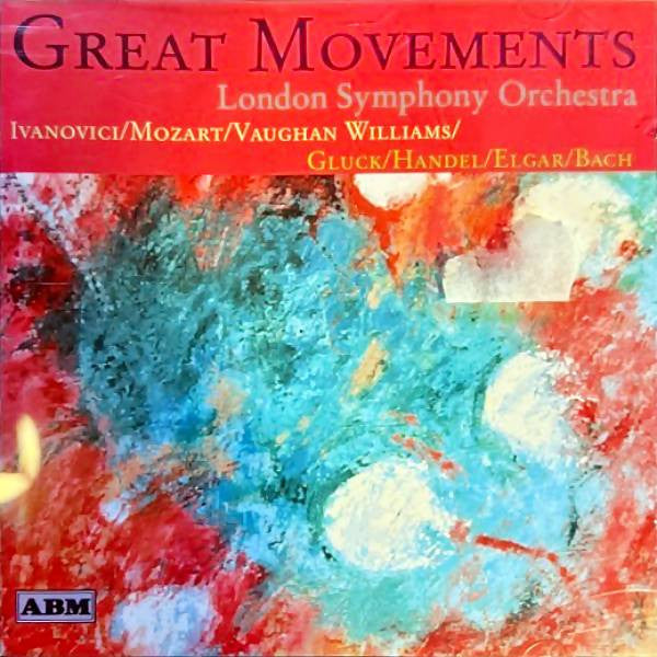 London Symphony Orchestra, Ion Ivanovici / Wolfgang Amadeus Mozart / Ralph Vaughan Williams / Christoph Willibald Gluck / Georg Friedrich Händel / Johann Sebastian Bach : Great Movements (CD)