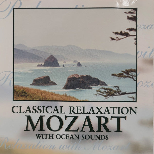 Wolfgang Amadeus Mozart, The Northstar Orchestra : Classical Relaxation With Mozart (Mozart With Ocean Sounds) (CD)
