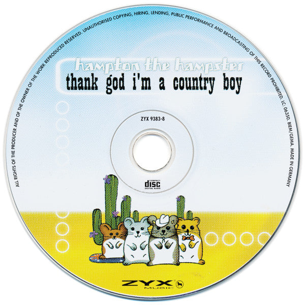 Hampton The Hampster : Thank God I'm A Country Boy (CD, Single)