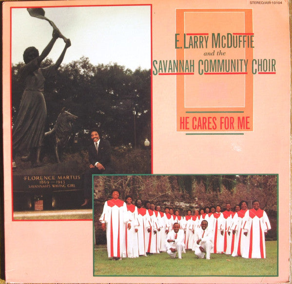 E Larry McDuffie And The Savannah Community Choir : He Cares For Me (LP, Album)