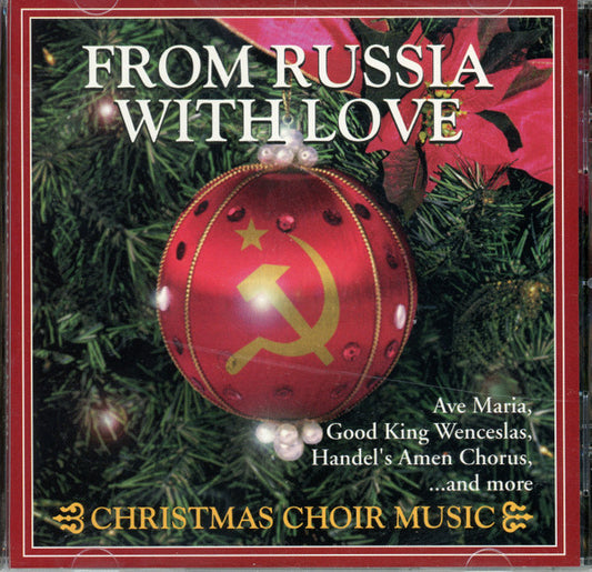 various : From Russia With Love. Christmas Choir Music (CD, Comp)