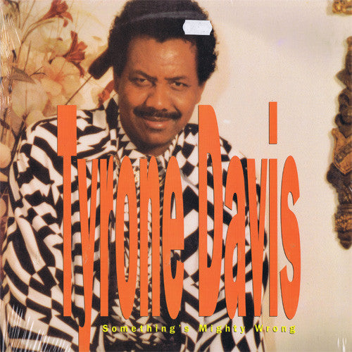 Tyrone Davis : Something's Mighty Wrong (LP, Album)