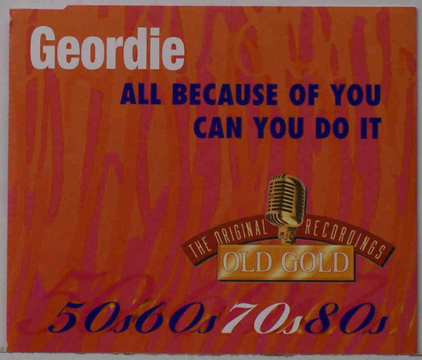 Geordie : All Because Of You / Can You Do It (CD, Single)