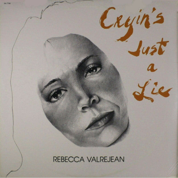 Rebecca Valrejean : Cryin's Just A Lie (LP)