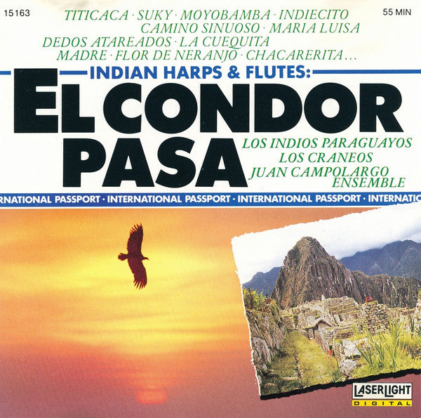 Various, Juan Campolargo, Los Indios, Los Craneos : El Condor Pasa: Indian Harps And Flutes (CD, Album)