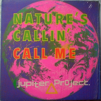 Jupiter Project : Nature's Callin / Call Me (12")