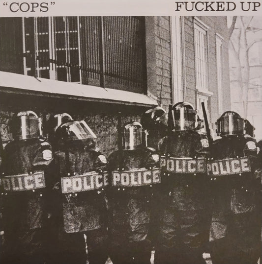 Fucked Up : Cops (7", Mono)