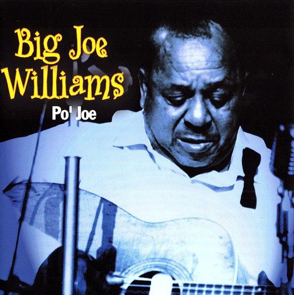 Big Joe Williams : Po' Joe (CD, Comp, RE)