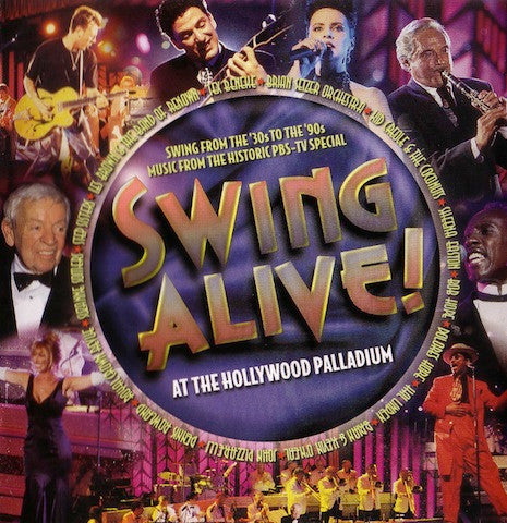 Various : Swing Alive! At The Hollywood Palladium (CD, Album)