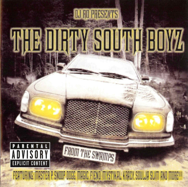 DJ Ro (5) Presents The Dirty South Boyz (2) : From The Swamps (CD, Comp)